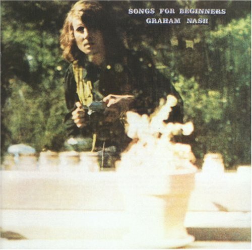 GRAHAM NASH - SONGS FROM BEGINNERS